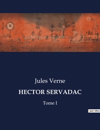 HECTOR SERVADAC - TOME I