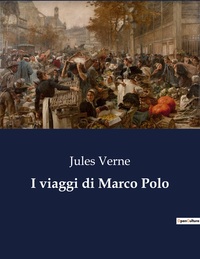 I VIAGGI DI MARCO POLO