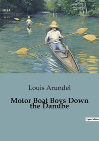 Motor Boat Boys Down the Danube