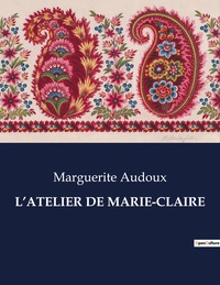 L'ATELIER DE MARIE-CLAIRE