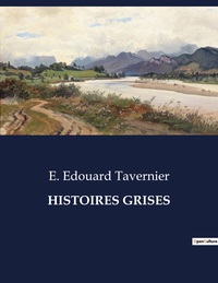 HISTOIRES GRISES