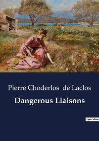 Dangerous Liaisons