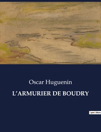 L'ARMURIER DE BOUDRY