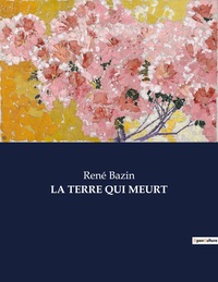 LA TERRE QUI MEURT