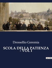 SCOLA DELLA PATIENZA - VOL I