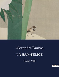 LA SAN-FELICE - TOME VIII