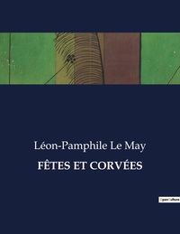 FÊTES ET CORVÉES