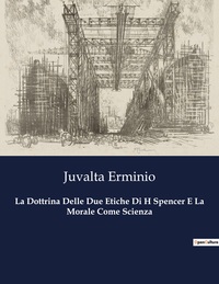 La Dottrina Delle Due Etiche Di H Spencer E La Morale Come Scienza