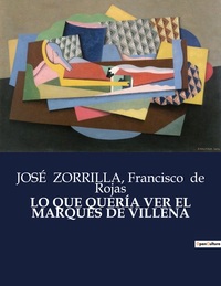 LO QUE QUERÍA VER EL MARQUÉS DE VILLENA