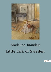 Little Erik of Sweden