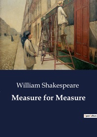 MEASURE FOR MEASURE