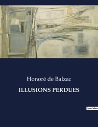 ILLUSIONS PERDUES