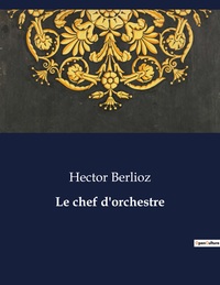 Le chef d'orchestre