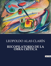 RECOPILATORIO DE LA OBRA CRÍTICA