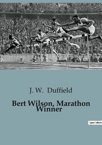 Bert Wilson, Marathon Winner