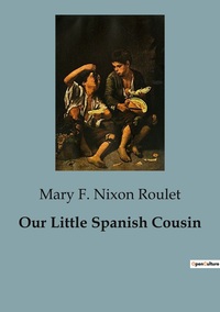 Our Little Spanish Cousin