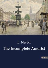 The Incomplete Amorist