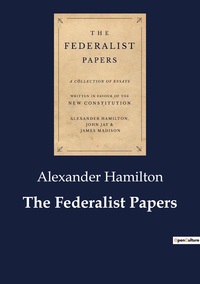 The Federalist Papers