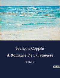 A Romance De La Jeunesse