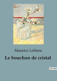 Le bouchon de cristal