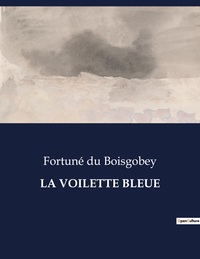 LA VOILETTE BLEUE