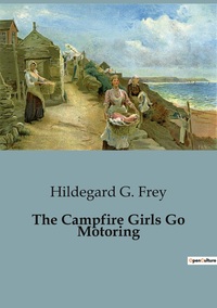 The Campfire Girls Go Motoring