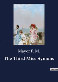 THE THIRD MISS SYMONS