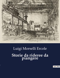 Storie da rideree da piangere