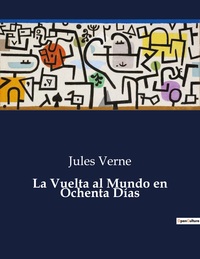 La Vuelta al Mundo en Ochenta Días