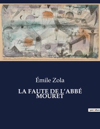 LA FAUTE DE L'ABBE MOURET