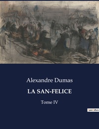 LA SAN-FELICE - TOME IV