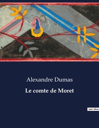 LE COMTE DE MORET