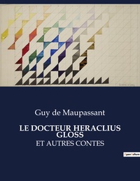 LE DOCTEUR HERACLIUS GLOSS