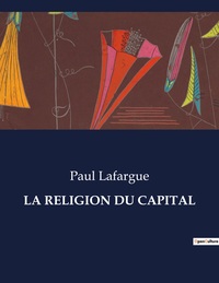 LA RELIGION DU CAPITAL