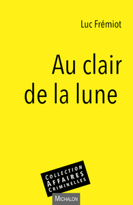 AU CLAIR DE LA LUNE