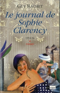 Le journal de Sophie Clarency 1953-54*