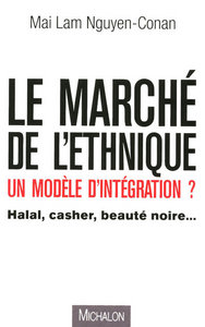 Le marché de l'ethnique - un modèle d'intégration?