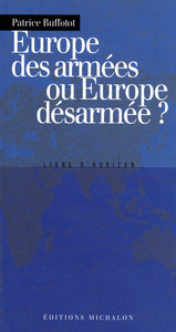 Europe des armées ou Europe désarmée