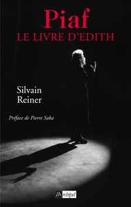 Piaf. Le Livre d Edith