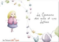 LE COMMERCE DES MILLES ET UNE LETTRES