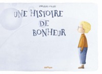 Une histoire de bonheur - ou de malheur, c'est à vous de voir !