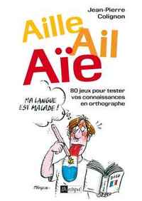 Aille Ail Aïe
