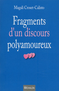 FRAGMENTS D'UN DISCOURS POLYAMOUREUX