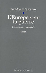 L'Europe vers la guerre - nouvelle édition
