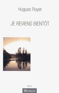 Je reviens bientôt