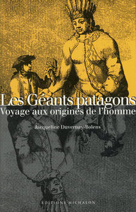 Les géants patagons: voyage aux origines de l'homme