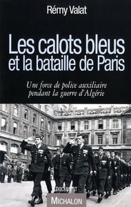 CALOTS BLEUS ET BATAILLE PARIS