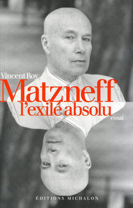 Matzneff, l'exilé absolu