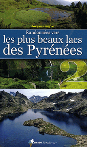 Randos vers les plus beaux lacs des Pyrénées T2