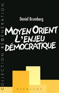 MOYEN ORIENT L ENJEU DEMOCRATI